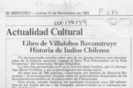 Libro de Villalobos reconstruye historia de indios chilenos  [artículo].