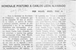 Homenaje póstumo a Carlos León Alvarado  [artículo] Miguel Angel Díaz A.