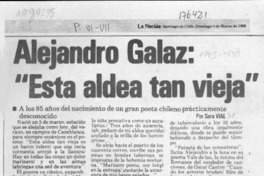 Alejandro Galaz, "Esta aldea tan vieja"  [artículo] Sara Vial.