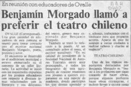 Benjamín Morgado llamó a preferir el teatro chileno  [artículo].