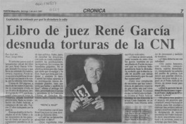 Libro de juez René García desnuda torturas de la CNI  [artículo] José Olea.