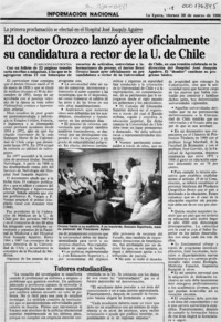 El doctor Orozco lanzó ayer oficialmente su candidatura a rector de la U. de Chile  [artículo] Juan Gonzalo Rocha.