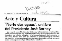 "Norte das aguas", un libro del Presidente Sarney  [artículo] Isabel Barrientos Díaz.