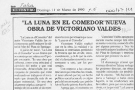 "La Luna en el comedor" nueva obra de Victoriano Valdés  [artículo].