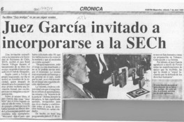 Juez García invitado a incorporarse a la SECH  [artículo].