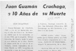 Juan Guzmán Cruchaga, a 10 años de su muerte  [artículo] León Ocqueteaux.