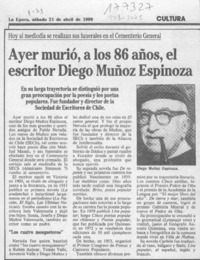 Ayer murió, a los 86 años, el escritor Diego Muñoz Espinoza  [artículo].