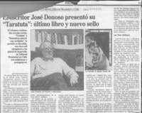El escritor José Donoso presentó su "Taratuta", último libro y nuevo sello  [artículo] Antonio Martínez.