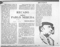 Recado sobre Pablo Neruda  [artículo] Gabriela Mistral.