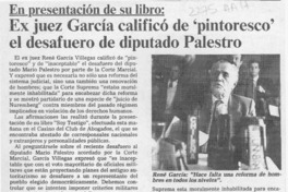 Ex juez García calificó de "pintoresco" el desafuero de diputado Palestro  [artículo].