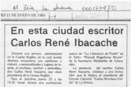 En esta ciudad escritor Carlos René Ibacache  [artículo].