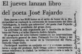 El Jueves lanzan libro del poeta José Fajardo  [artículo].