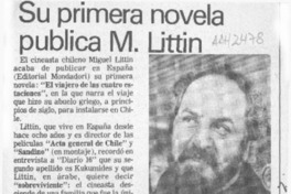 Su primera novela publica M. Littin  [artículo].