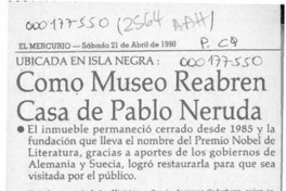 Como museo reabren casa de Pablo Neruda  [artículo].