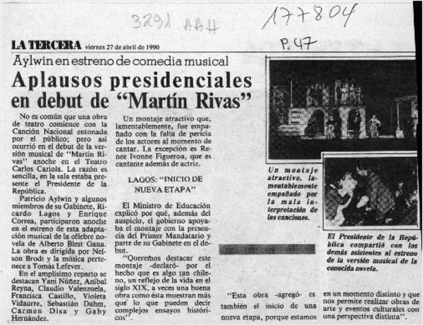 Aplausos presidenciales en debut de "Martín Rivas"  [artículo].