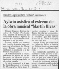 Aylwin asistirá al estreno de la obra musical "Martín Rivas"  [artículo].