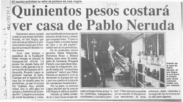 Quinientos pesos costará ver casa de Pablo Neruda  [artículo].