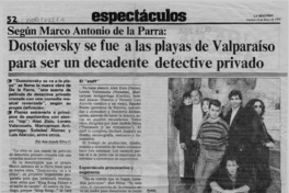 Dostoievsky se fue a las playas de Valparaíso para ser un decadente detective privado  [artículo] Ana Josefa Silva V.