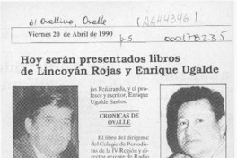 Hoy serán presentados libros de Lincoyán Rojas y Enrique Ugalde  [artículo].
