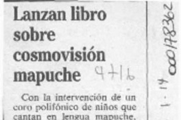 Lanzan libro sobre cosmovisión mapuche  [artículo].