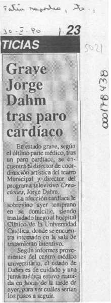 Grave Jorge Dahm tras paro cardíaco  [artículo].