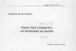 Oscar Vera Lamperein, un humanista en acción  [artículo] Carmen Lorenzo López.