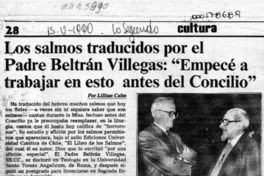 Los salmos traducidos por el Padre Beltrán Villegas, "Empecé a trabajar en esto antes del Concilio"  [artículo] Lillian Calm.