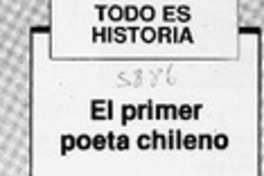 El primer poeta chileno  [artículo] Mario Céspedes.