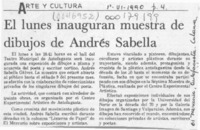 El Lunes inauguran muestra de dibujos de Andrés Sabella  [artículo].