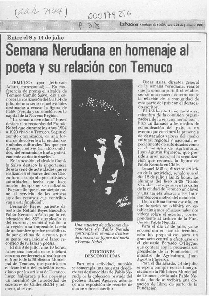 Semana nerudiana en homenaje al poeta y su relación con Temuco  [artículo] Jefferson Adaro.