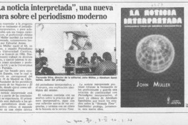 "La Noticia interpretada", una nueva obra sobre el periodismo moderno  [artículo].