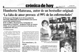 Humberto Maturana, autor de un bestseller original, "La falta de amor provoca el 99% de las enfermedades"  [artículo] Francisca Aninat.