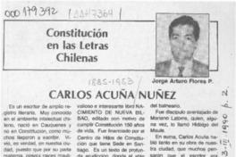 Carlos Acuña Núñez  [artículo] Jorge Arturo Flores Pinochet.