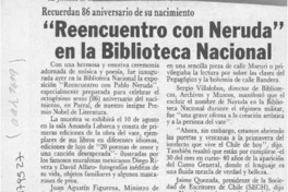 "Reencuentro con Neruda" en la Biblioteca Nacional  [artículo].