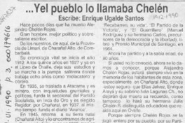 -- Y el pueblo lo llamaba Chelén  [artículo] Enrique Ugalde Santos.