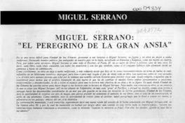 Miguel Serrano, "El peregrino de la gran ansia"  [artículo] José Agustín Vásquez Márquez [y] Alex von Bischhoffshausen.