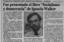 Fue presentado el libro "Socialismo y democracia" de Ignacio Walker  [artículo].
