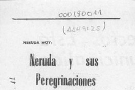 Neruda y sus peregrinaciones  [artículo] Ohri Donoso Lehmann.