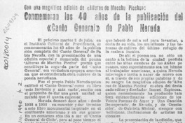 Conmemoran los 40 años de la publicación del "Canto General" de Pablo Neruda  [artículo].