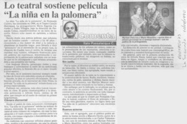Lo teatral sostiene película "La niña en la palomera"  [artículo] Italo Passalacqua C.