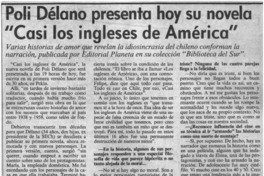 Poli Délano presenta hoy su novela "Casi los ingleses de América"