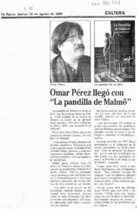 Omar Pérez llegó con "La pandilla de Malmö"  [artículo].
