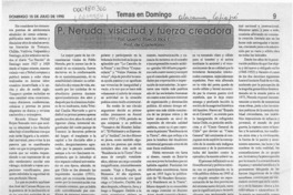 P. Neruda, vicisitud y fuerza creadora  [artículo] Quena Rebeca Ríos E.