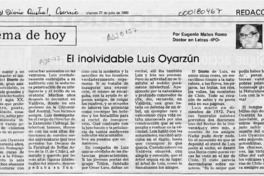 El inolvidable Luis Oyarzún  [artículo] Eugenio Matus Romo.