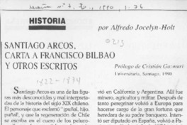 Santiago Arcos, "Carta a Francisco Bilbao y otros escritos"