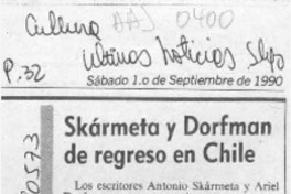 Skármeta y Dorfman de regreso en Chile  [artículo]