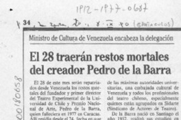 El 28 traerán restos mortales del creador Pedro de la Barra  [artículo].