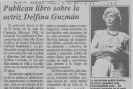 Publican libro sobre la actriz Delfina Guzmán  [artículo].