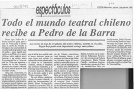 Todo el mundo teatral chileno recibe a Pedro de la Barra  [artículo].