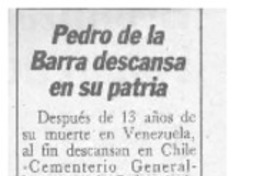 Pedro de la Barra descansa en su patria  [artículo].